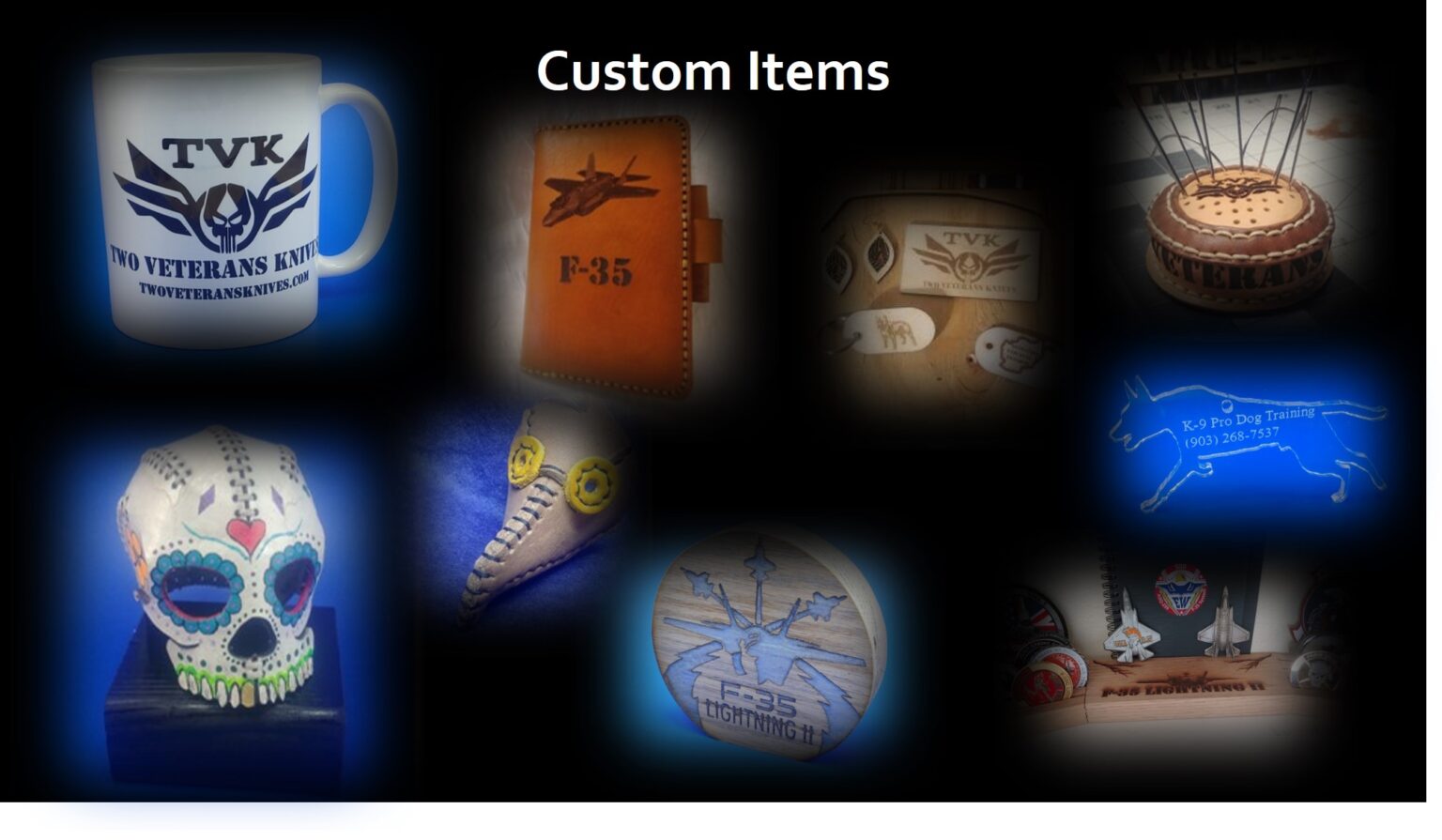 Custom made items and etching